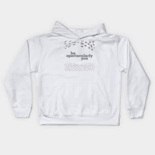 Be Spectacularly You Kids Hoodie